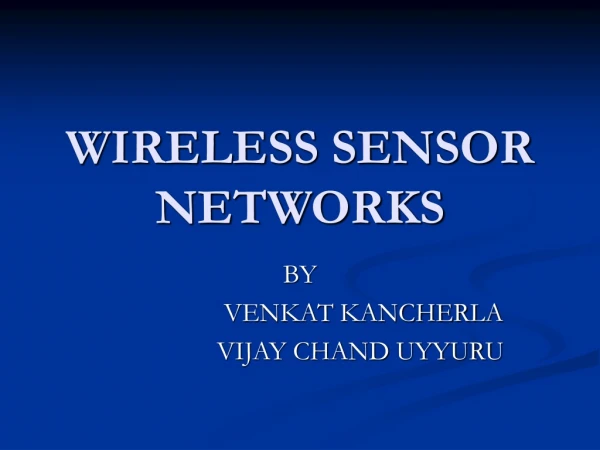 WIRELESS SENSOR NETWORKS