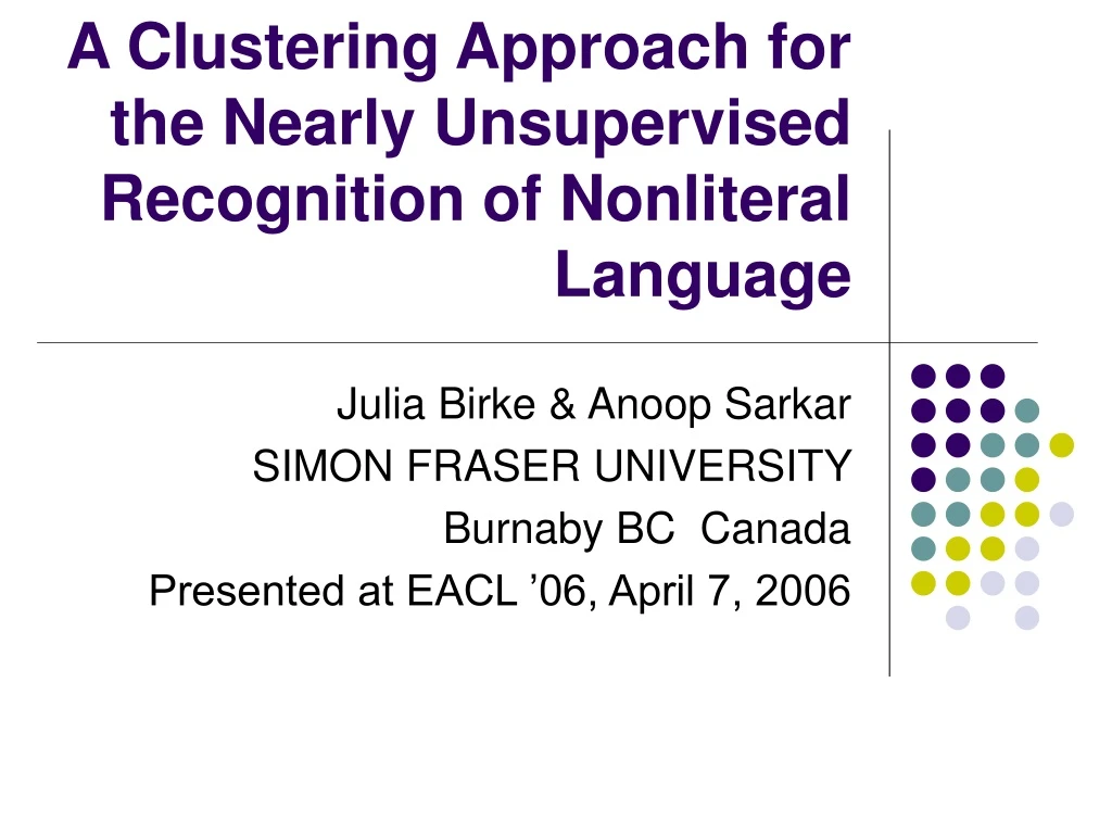 a clustering approach for the nearly unsupervised recognition of nonliteral language