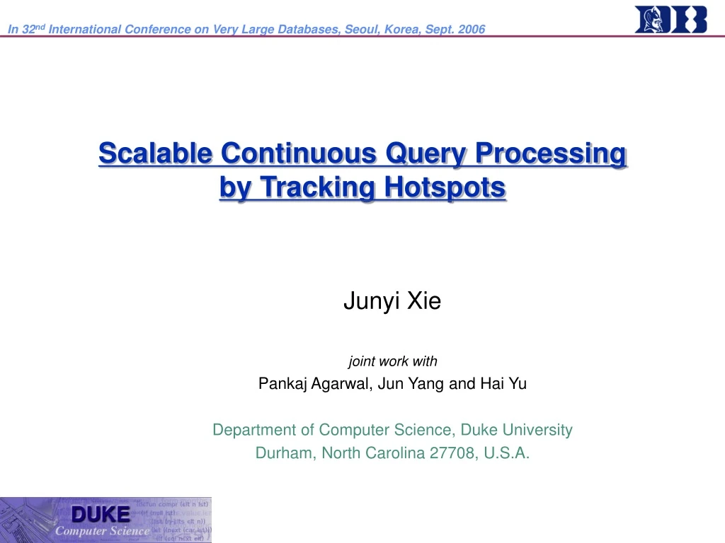 scalable continuous query processing by tracking hotspots