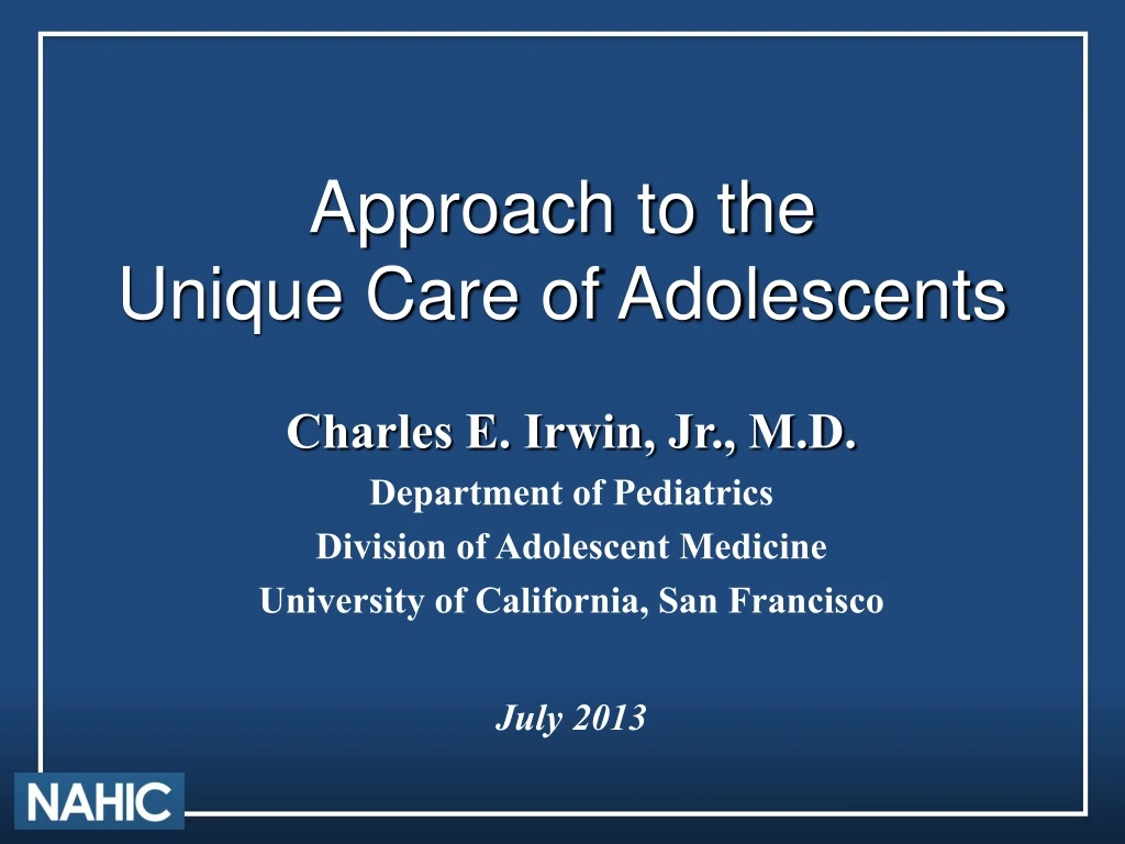 approach to the unique care of adolescents