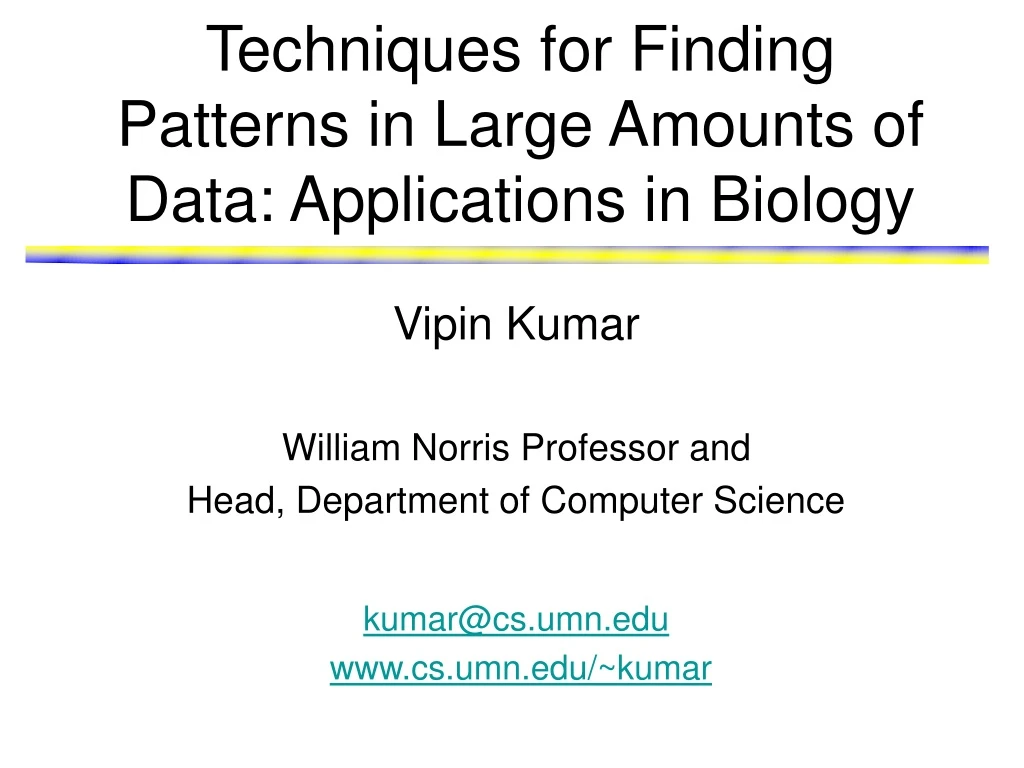 techniques for finding patterns in large amounts of data applications in biology
