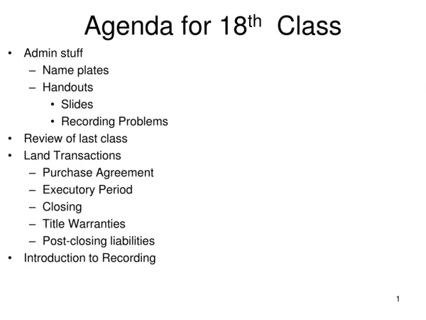 Agenda for 18 th   Class
