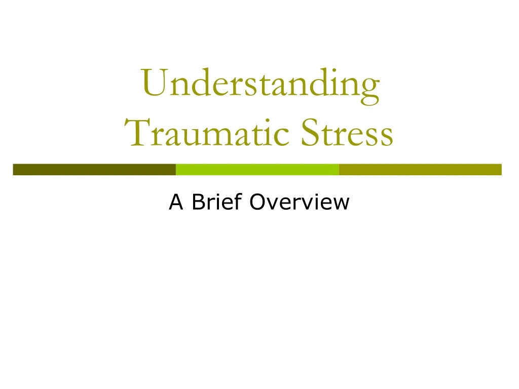 understanding traumatic stress
