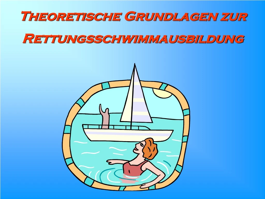 theoretische grundlagen zur rettungsschwimmausbildung