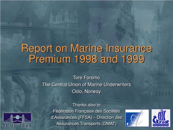 Report on Marine Insurance Premium 1998 and 1999