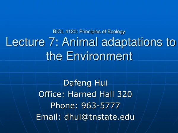 BIOL 4120: Principles of Ecology  Lecture 7: Animal adaptations to the Environment