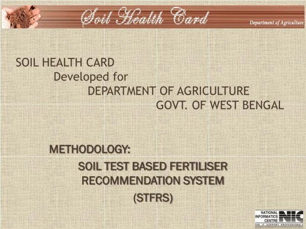 METHODOLOGY: SOIL TEST BASED FERTILISER RECOMMENDATION SYSTEM (STFRS)