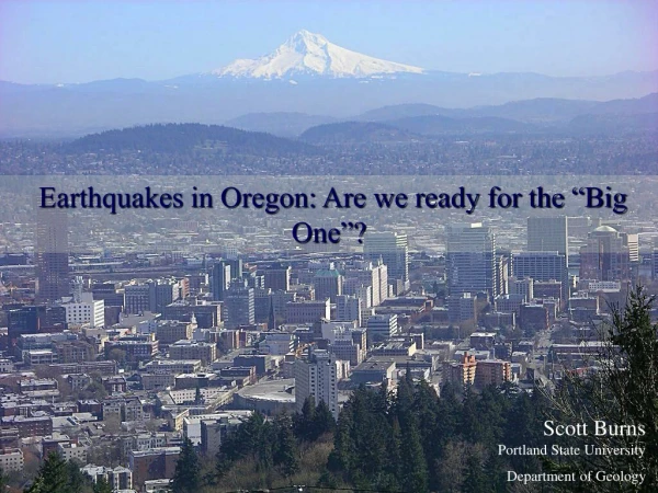 Earthquakes in Oregon: Past, Present &amp; Future