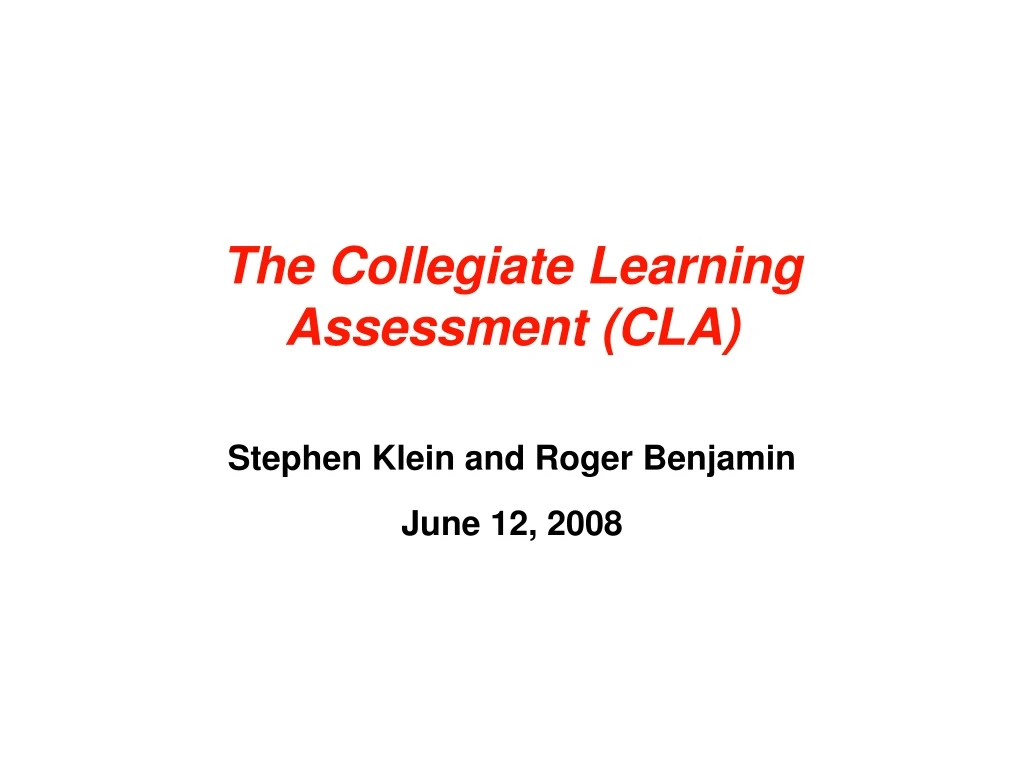 the collegiate learning assessment cla