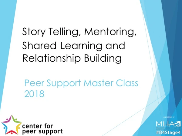 Story Telling, Mentoring, Shared Learning and Relationship Building