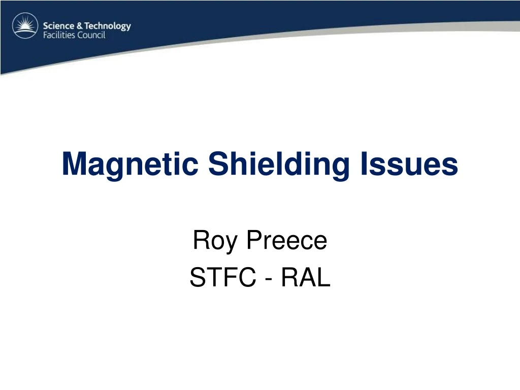 magnetic shielding issues