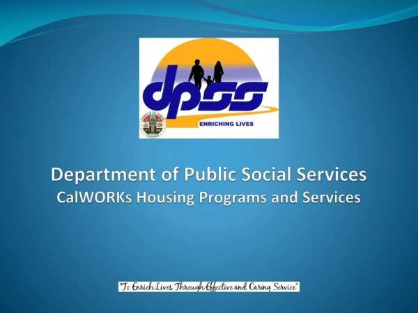 Department of Public Social Services CalWORKs  Housing Programs and Services