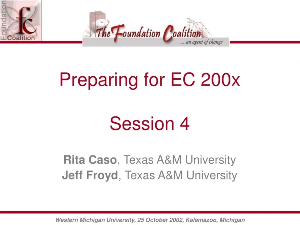 Preparing for EC 200x Session 4