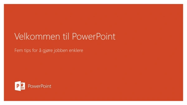Velkommen til PowerPoint