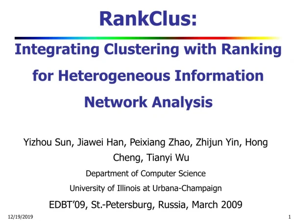 RankClus:  Integrating Clustering with Ranking for Heterogeneous Information Network Analysis