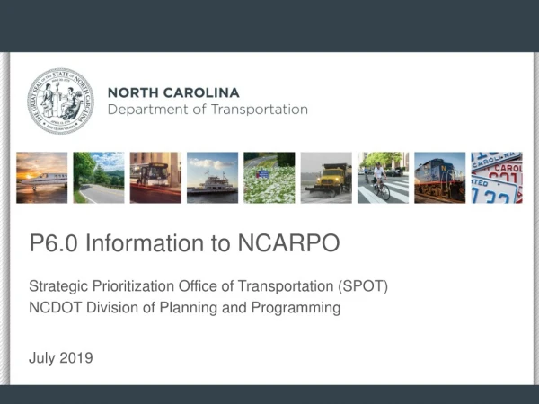P6.0 Information to NCARPO