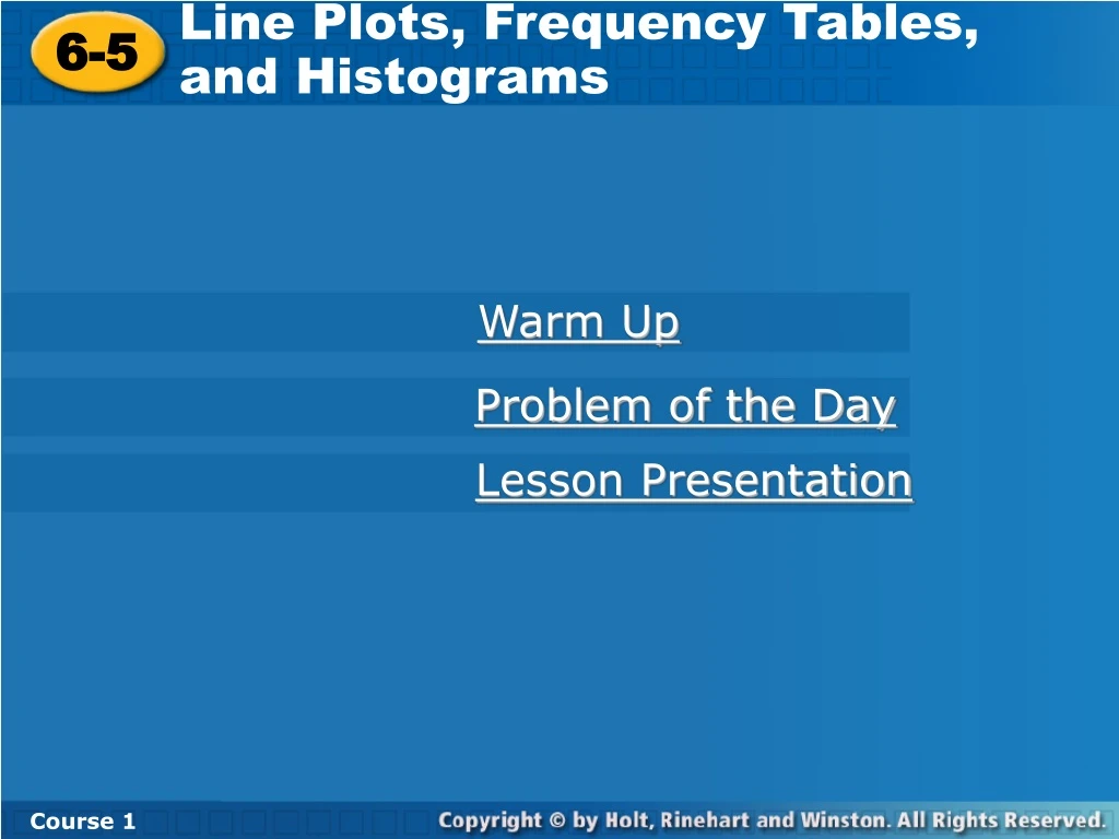 line plots frequency tables and histograms