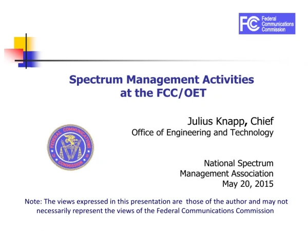 Spectrum Management Activities  at the FCC/OET