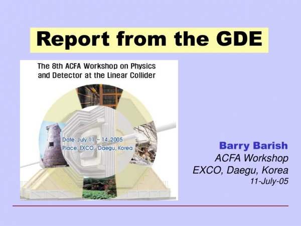 Report from the GDE