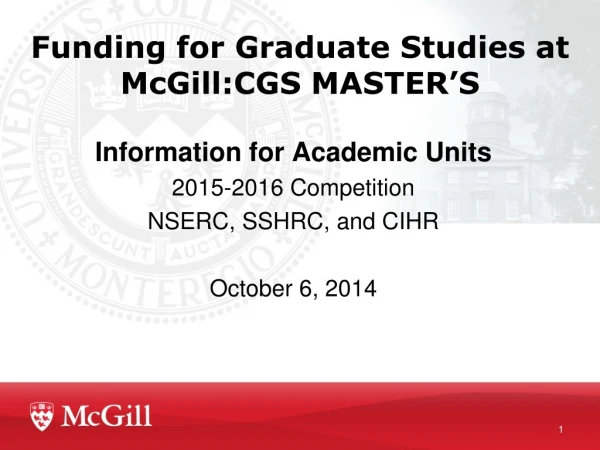 Funding for Graduate Studies at McGill: CGS  MASTER ’S