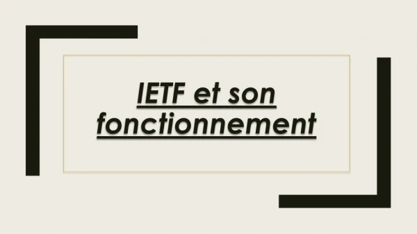 IETF et son  fonctionnement