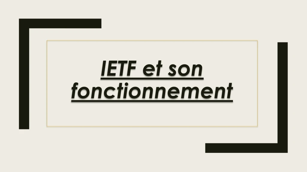 ietf et son fonctionnement