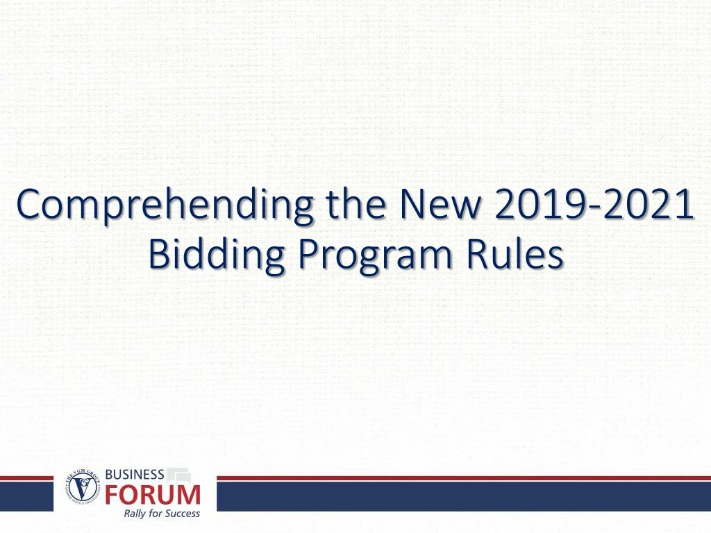 comprehending the new 2019 2021 bidding program rules