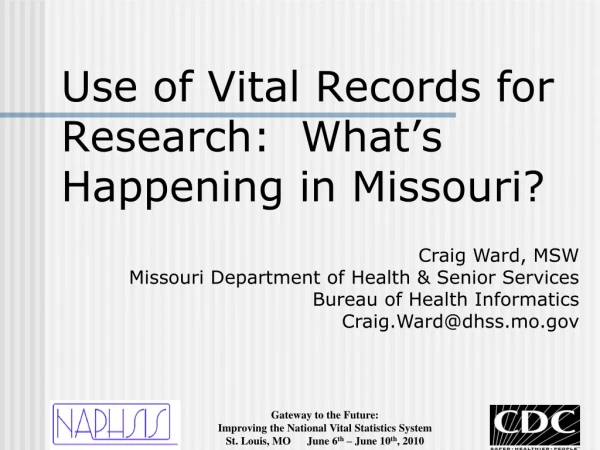 Use  of Vital Records for  Research:  What’s Happening in Missouri?