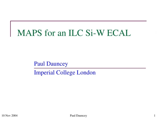 MAPS for an ILC Si-W ECAL