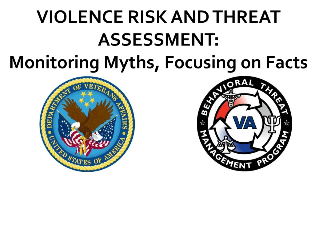 violence risk and threat assessment monitoring myths focusing on facts