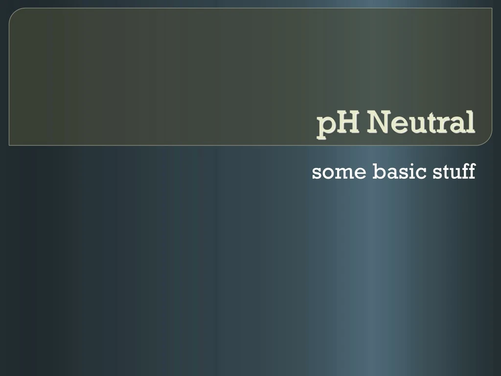 ph neutral
