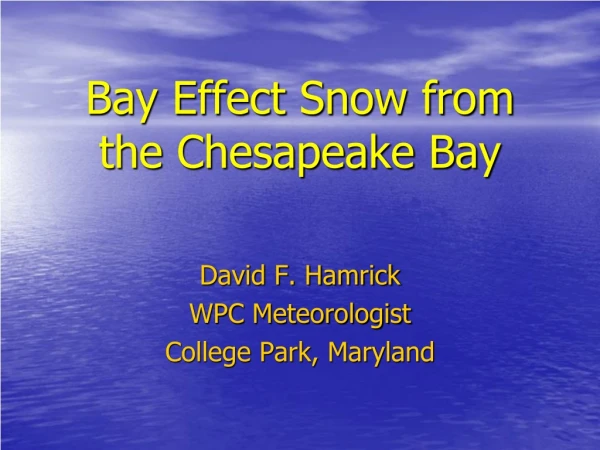 Bay Effect Snow from the Chesapeake Bay