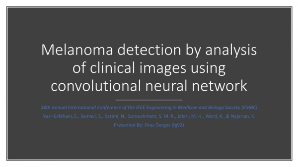 Melanoma detection by analysis of clinical images using convolutional neural network