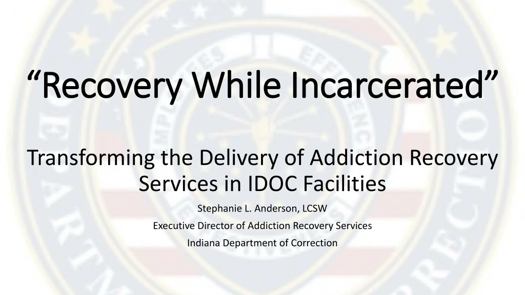 recovery while incarcerated