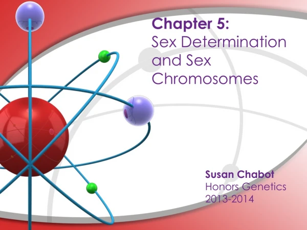 Chapter 5: Sex Determination and Sex Chromosomes