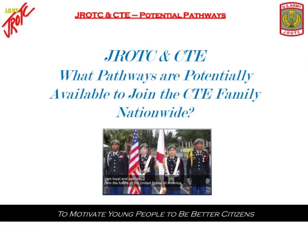 JROTC &amp; CTE – Potential Pathways
