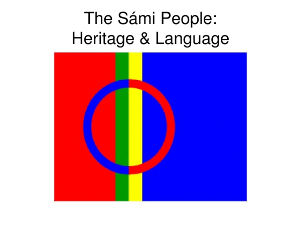 The Sámi People:  Heritage &amp; Language