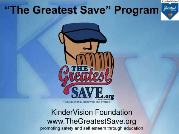 KinderVision Foundation  TheGreatestSave