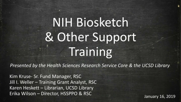 NIH Biosketch  &amp; Other Support  Training