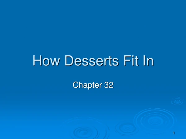How Desserts Fit In