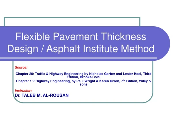 Flexible Pavement Thickness Design / Asphalt Institute Method