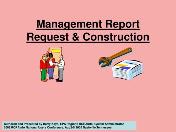 Management Report Request &amp; Construction