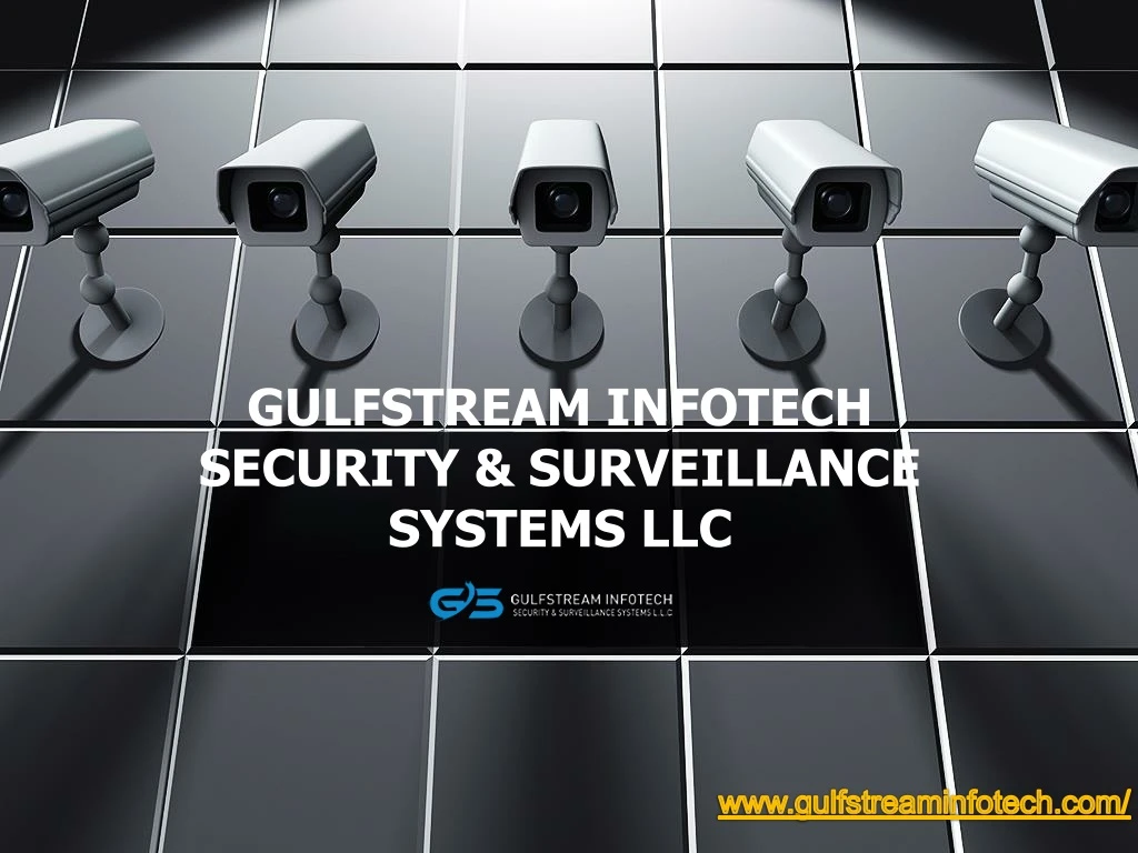 gulfstream infotech security surveillance systems llc