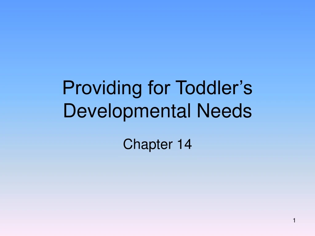 providing for toddler s developmental needs