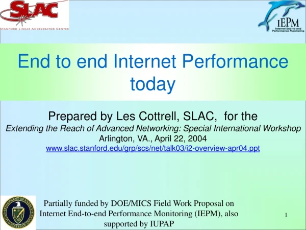 End to end Internet Performance today
