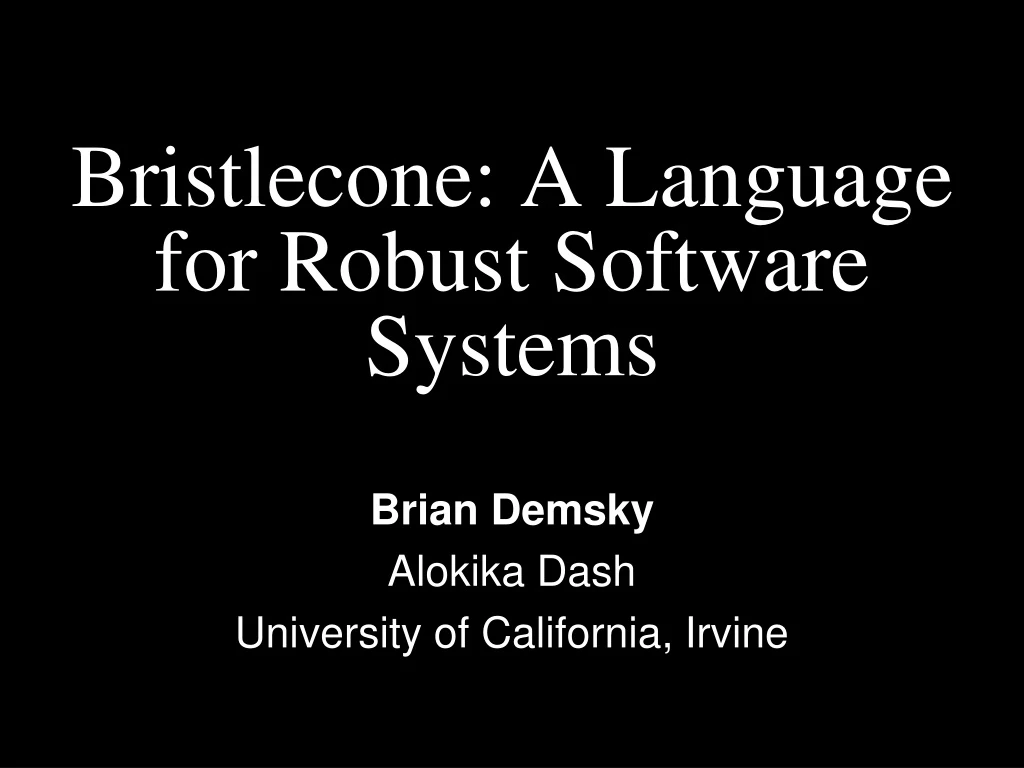 bristlecone a language for robust software systems