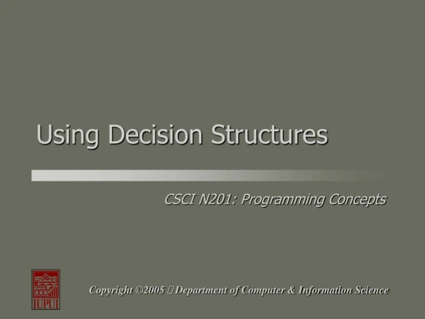 Using Decision Structures