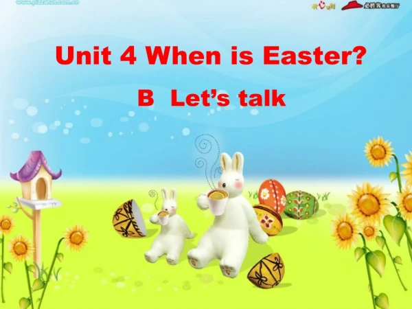Unit 4 When is Easter?