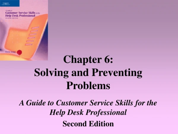 Chapter 6: Solving and Preventing Problems