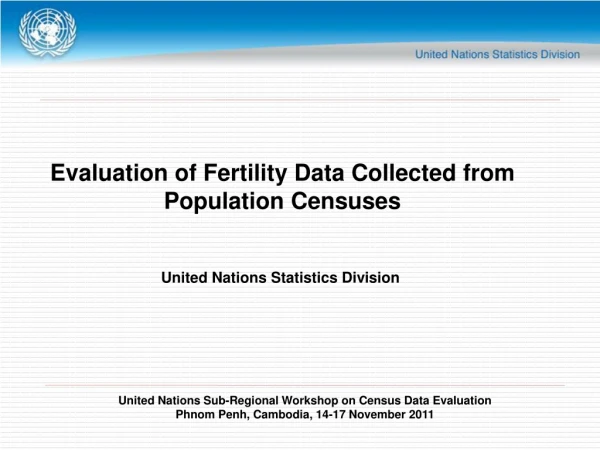 Evaluation of Fertility Data Collected from Population Censuses